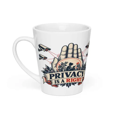 Privacy is a right latte mug