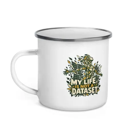 My life is not a dataset enamel mug