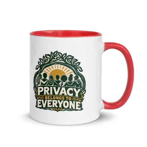 Privacy belongs to everyone color mug