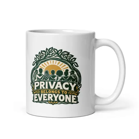 Privacy belongs to everyone white mug