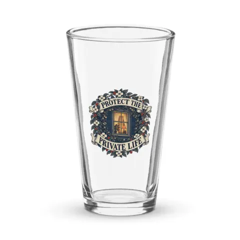 Protect the private life pint glass