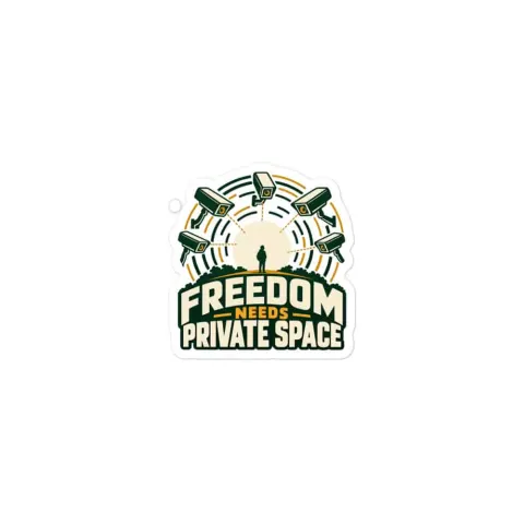 Freedom needs private space sticker